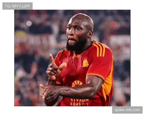 卢卡库强势对抗助球队逆转，状态回升引期待